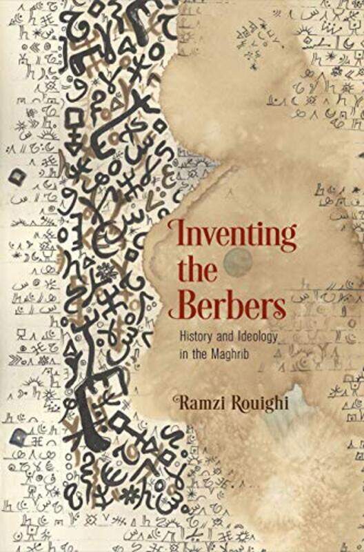 

Inventing the Berbers by Ramzi Rouighi-Paperback