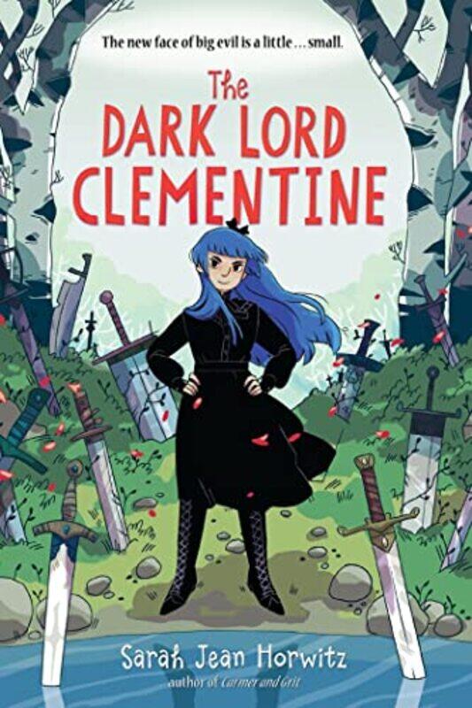 

The Dark Lord Clementine by Sarah Jean Horwitz-Paperback