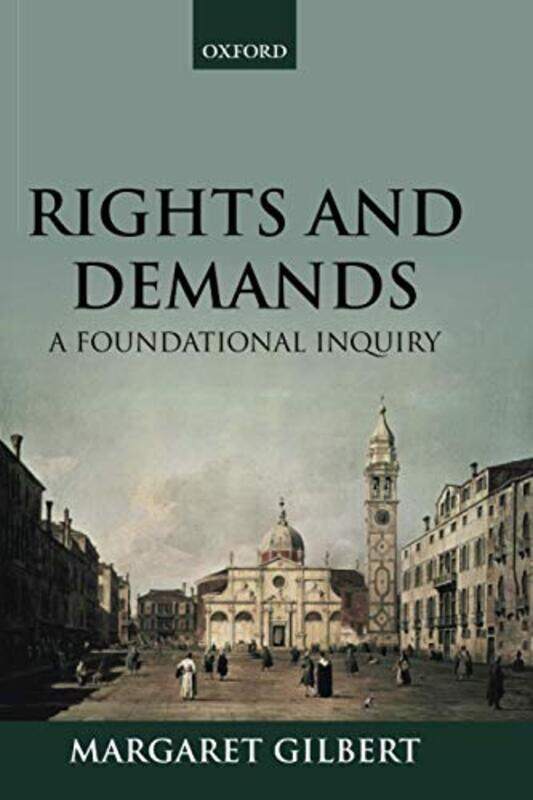 

Rights and Demands by Margaret Fellow, Fellow, University of California Gilbert-Paperback