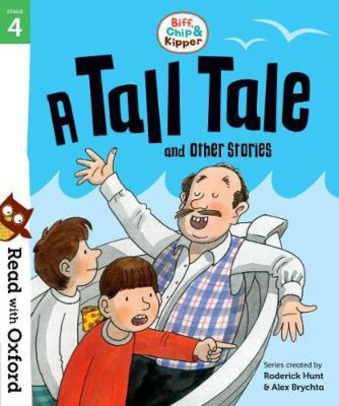

Read with Oxford: Stage 4: Biff, Chip and Kipper: A Tall Tale and Other Stories, Paperback Book, By: Roderick Hunt