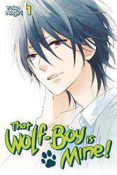 That Wolf-boy Is Mine! 1.paperback,By :Nogiri, Yoko