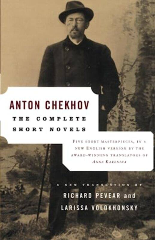 

The Complete Short Novels , Paperback by Chekhov, Anton - Pevear, Richard - Volokhonsky, Larissa