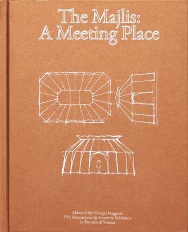 

The Majlis: A Meeting Place , Hardcover by Caravane Earth
