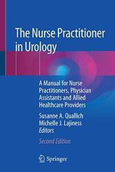The Nurse Practitioner in Urology: A Manual for Nurse Practitioners, Physician Assistants and Allied , Paperback by Quallich, Susanne A. - Lajiness, Michelle J.