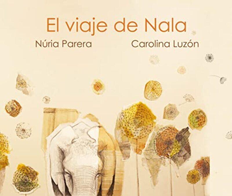 

El El viaje de Nala , Hardcover by Parera, Nuria - Luzon, Carolina