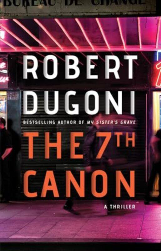 

The 7Th Canon by Robert Dugoni-Paperback