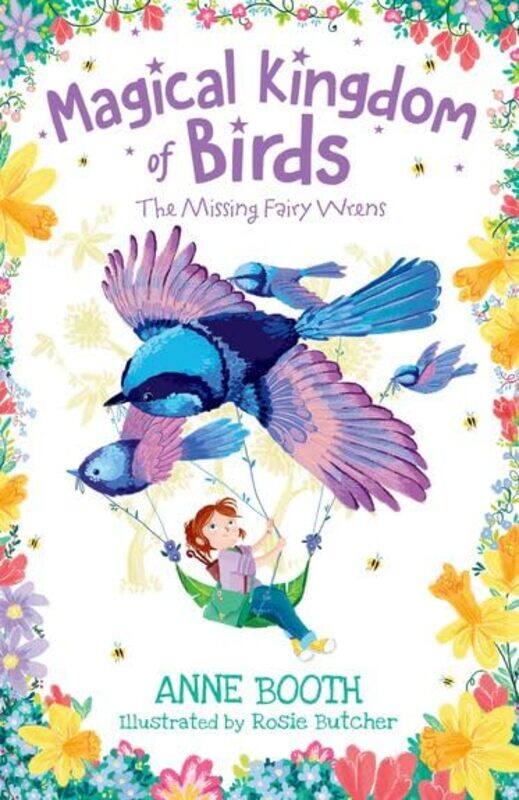 

Magical Kingdom of Birds The Missing FairyWrens by Anne , Kent, UK Booth-Paperback