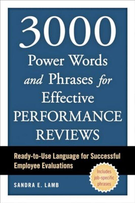 

3000 Power Words and Phrases for Effective Performance Reviews by Sandra E Lamb-Paperback