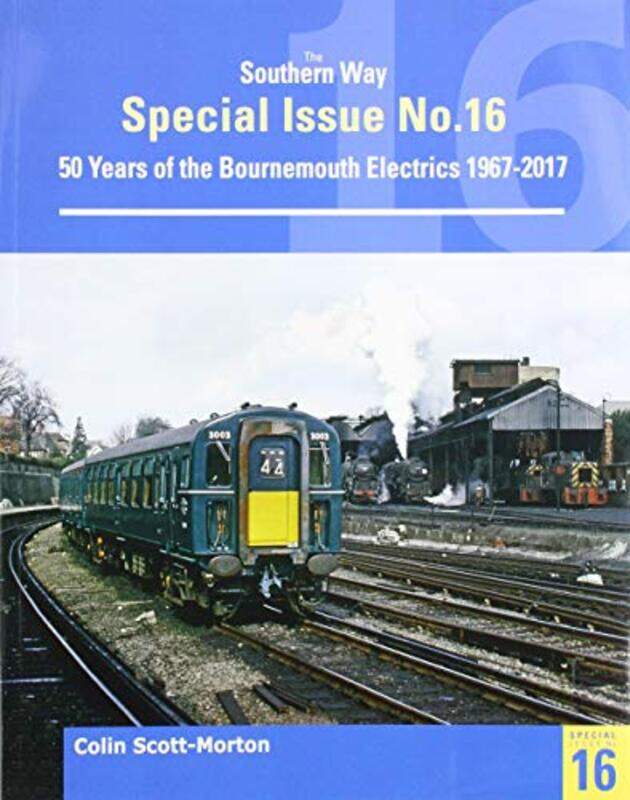 

Southern Way Special 16 by Colin Scott Morton-Paperback