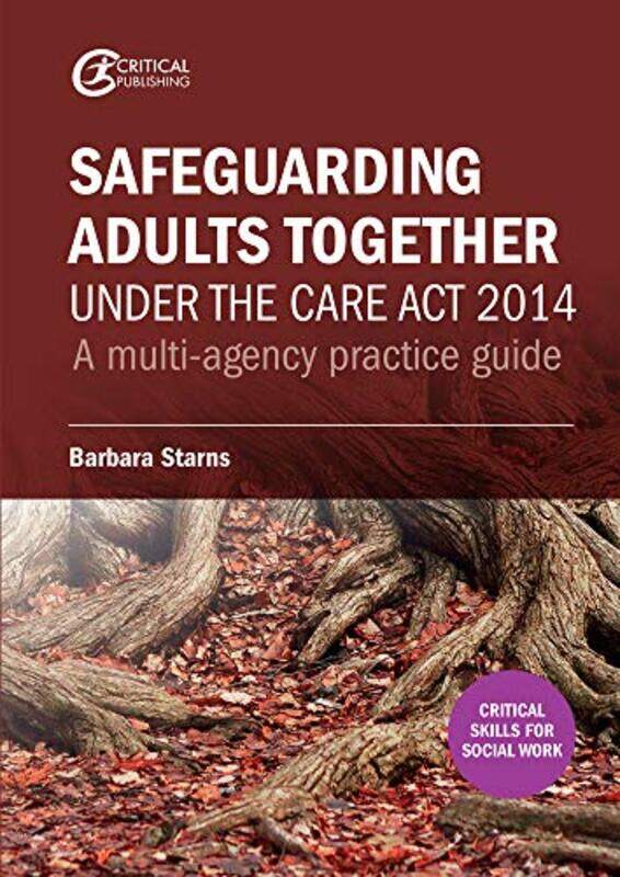 

Safeguarding Adults Together under the Care Act 2014 by Surender Singh-Paperback