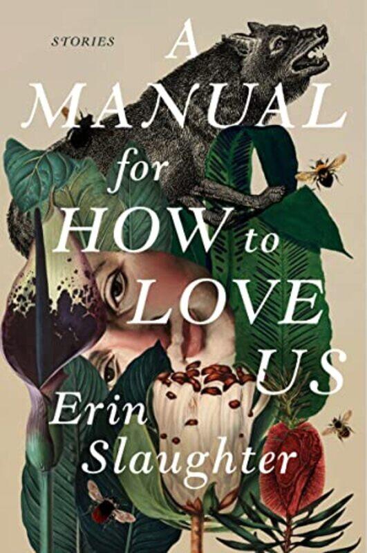 

A Manual for How to Love Us by Erin Slaughter-Paperback