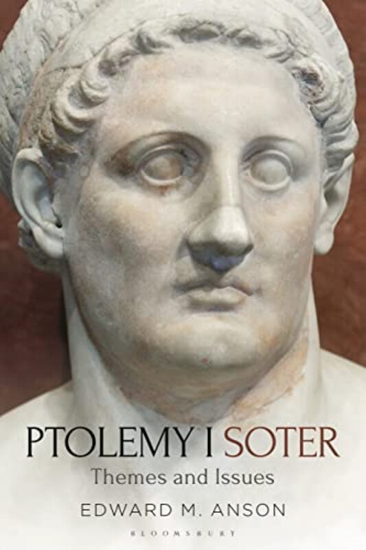 

Ptolemy I Soter by Professor Edward M University of Arkansas at Little Rock, USA Anson-Paperback