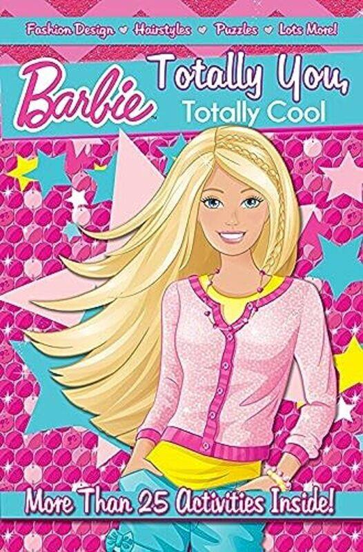 

Barbie Totally You Totally Cool Paperback by Parragon