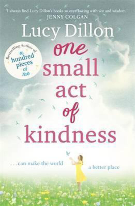 

One Small Act of Kindness, Paperback Book, By: Lucy Dillon