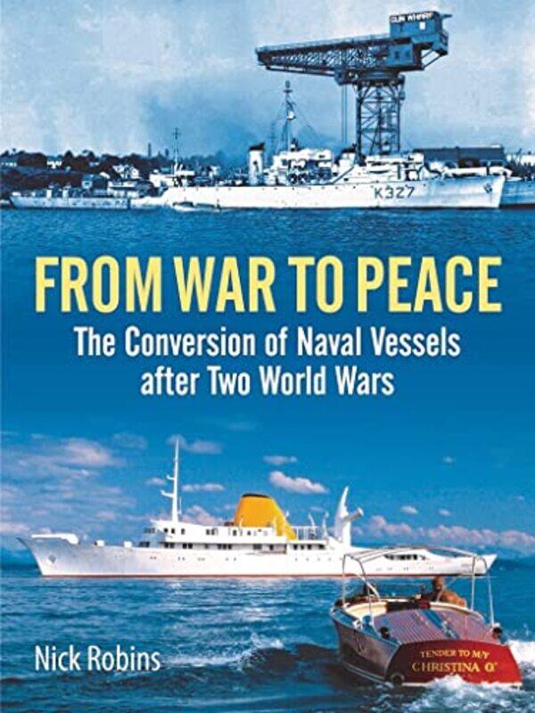 

From War to Peace by Nick Robins-Hardcover