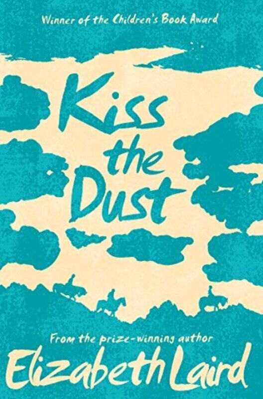 

Kiss the Dust by Elizabeth Laird-Paperback