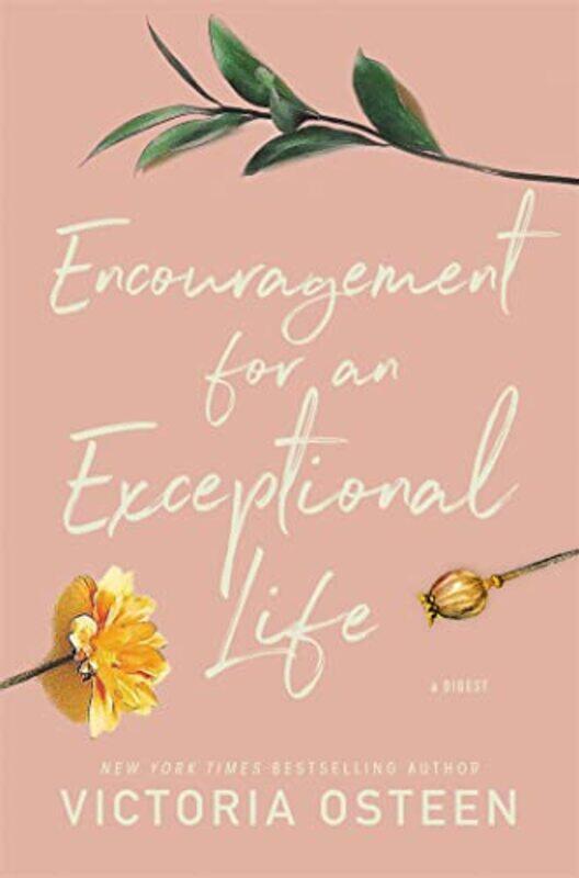 

Encouragement for an Exceptional Life by Victoria Osteen-Hardcover