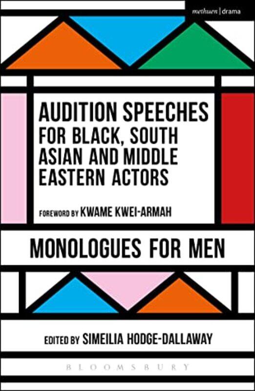 

Audition Speeches for Black South Asian and Middle Eastern Actors Monologues for Men by Philip University College London SchofieldXiaobo Universidade