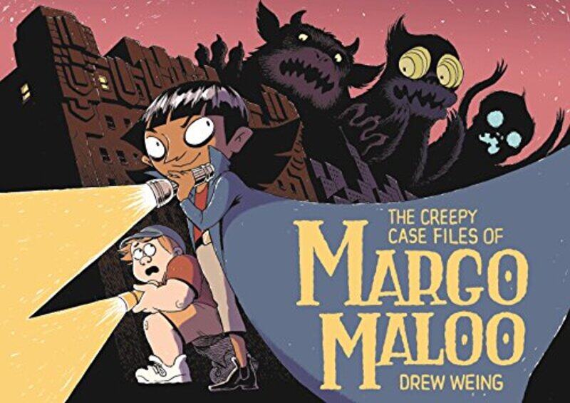 

The Creepy Case Files Of Margo Maloo by Weing, Drew - Paperback