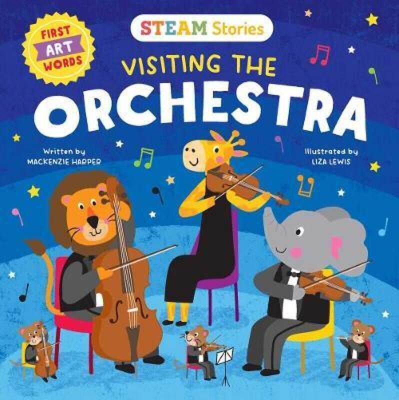 

Steam Stories Visiting the Orchestra: First Art Words,Hardcover,ByHarper, MacKenzie - Lewis, Liza