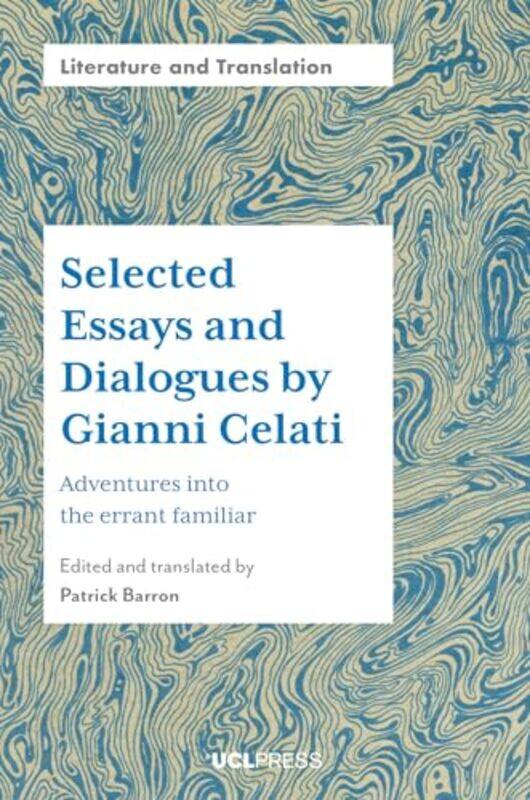 

Selected Essays and Dialogues Gianni Celati -Paperback
