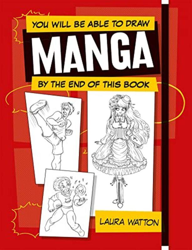 

You Will be Able to Draw Manga by the End of this Book-Paperback