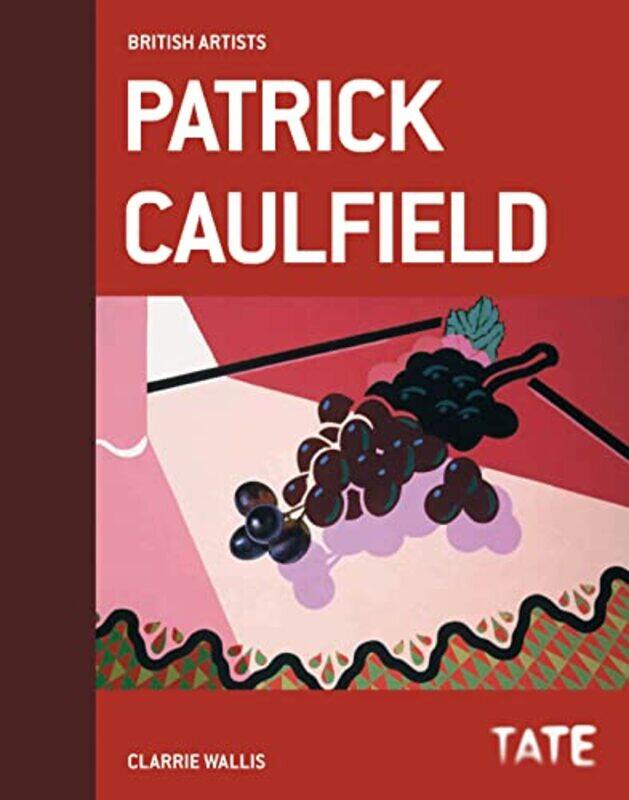 

Tate British Artists Patrick Caulfield by Clarrie Wallis-Hardcover