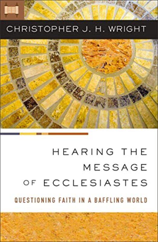 

Hearing the Message of Ecclesiastes by Gary ChapmanRoss Campbell-Paperback