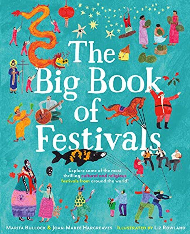 

The Big Book of Festivals , Hardcover by Hargreaves, Joan-Maree - Bullock, Marita - Rowland, Liz