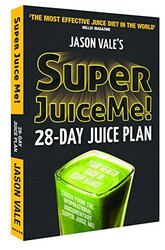 Super Juice Me!: 28 Day Juice Plan , Paperback by Vale, Jason