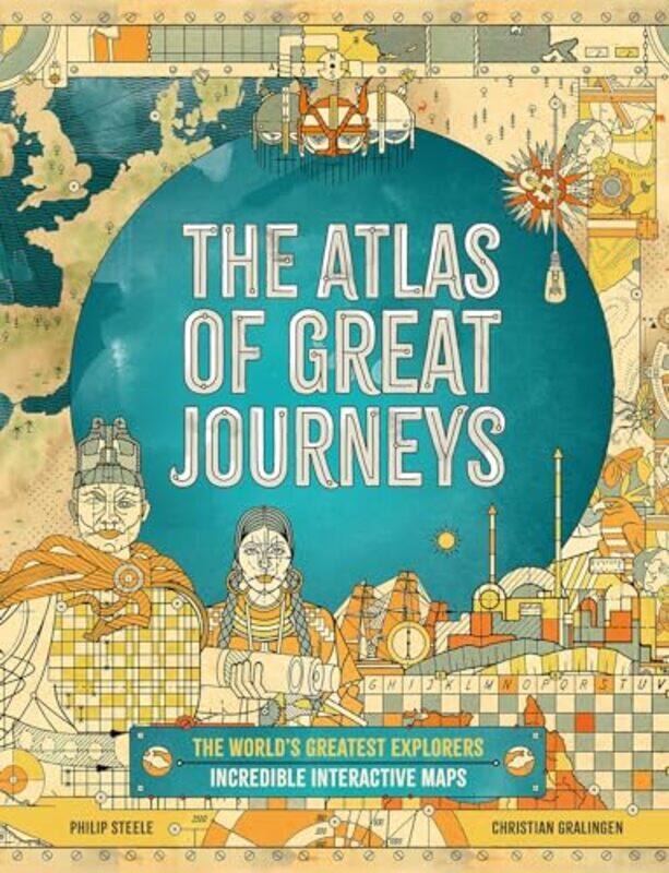 

The Atlas of Great Journeys by Philip SteeleChristian Gralingen-Hardcover