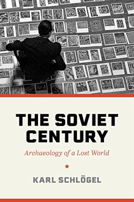 

The Soviet Century by Karl SchlogelRodney Livingstone-Hardcover