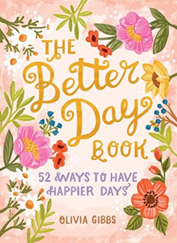 

The Better Day Book by Olivia Gibbs-Hardcover