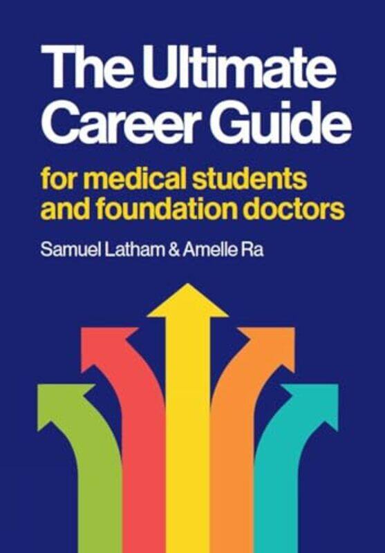 

The Ultimate Career Guide by Samuel LathamAmelle Ra-Paperback