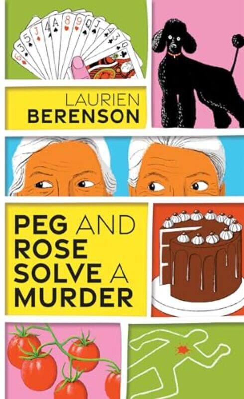 

Peg and Rose Solve a Murder by Laurien Berenson-Paperback