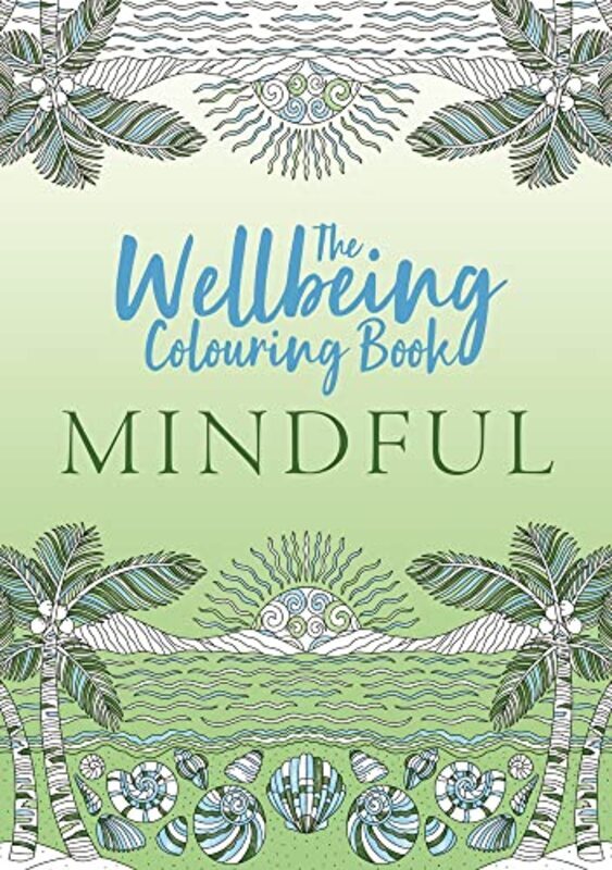 

Wellbeing Colouring Book: Mindful , Paperback by Michael O'Mara Books