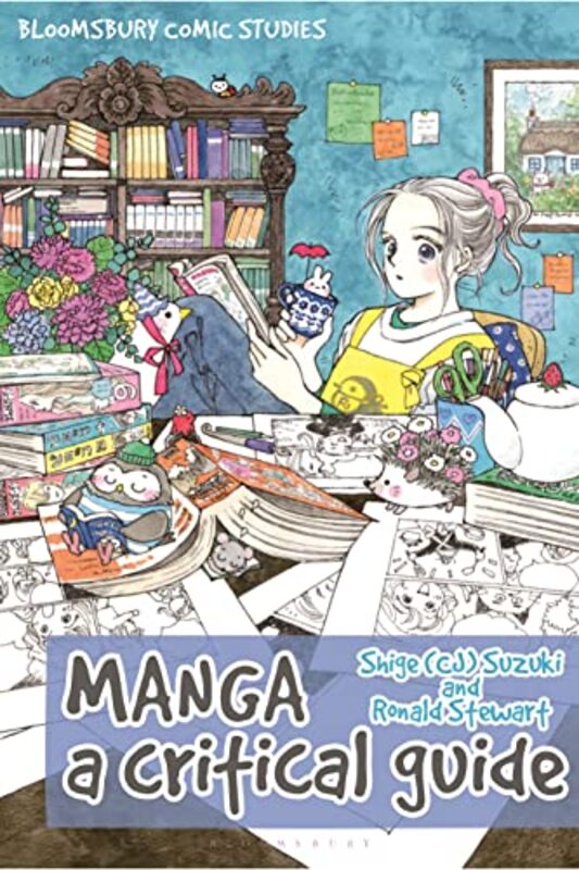 Manga by Dr Shige CJ Baruch College, City University of New York, USA SuzukiDr Ronald Daito Bunka University, Japan Stewart-Paperback