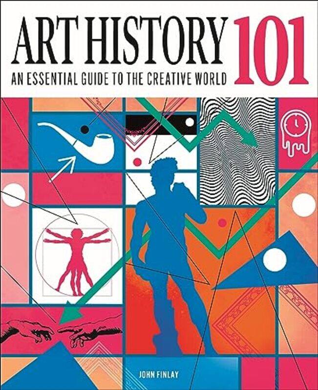 

Art History 101 by Dr John (Art Historian) Finlay -Hardcover