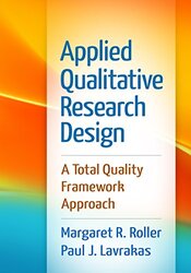 Applied Qualitative Research Design by Margaret R RollerPaul J Lavrakas-Paperback