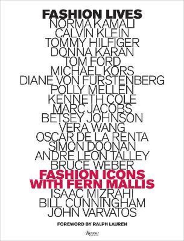 Fashion Lives: Fashion Icons with Fern Mallis.Hardcover,By :Fern Mallis