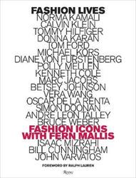 Fashion Lives: Fashion Icons with Fern Mallis.Hardcover,By :Fern Mallis