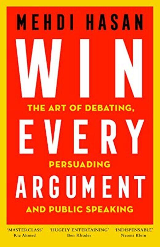

Win Every Argument The Art of Debating Persuading and Public Speaking by Hasan Mehdi - Paperback