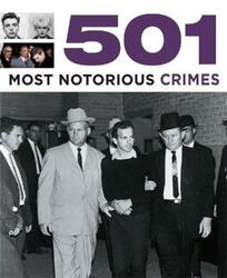 501 Most Notorious Crimes (PB).paperback,By :Various