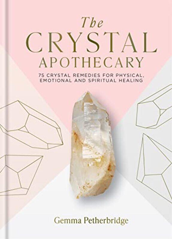 

The Crystal Apothecary by Gemma Petherbridge-Hardcover