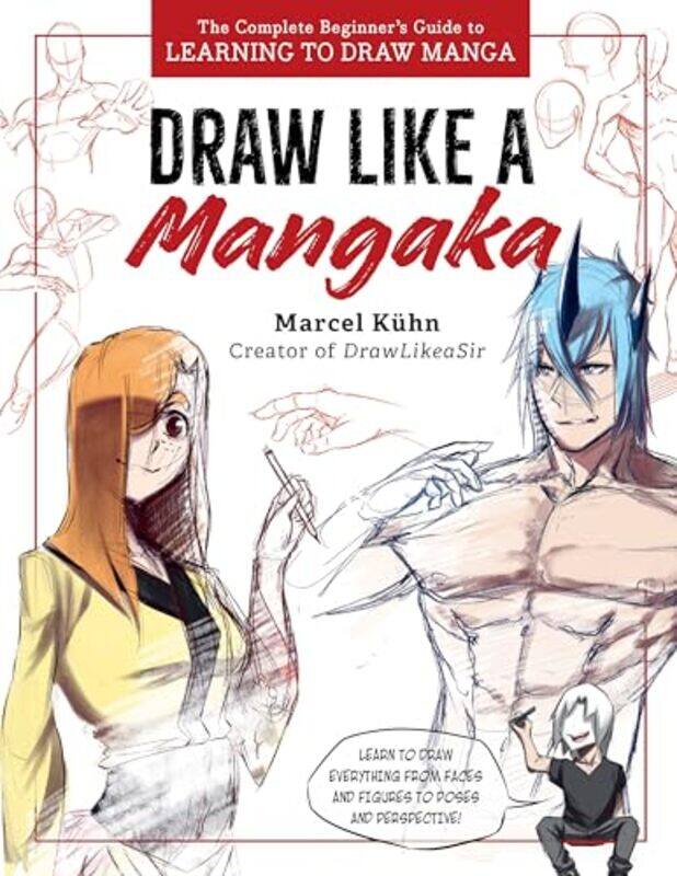 

Draw Like a Mangaka by Marcel Kuhn -Paperback