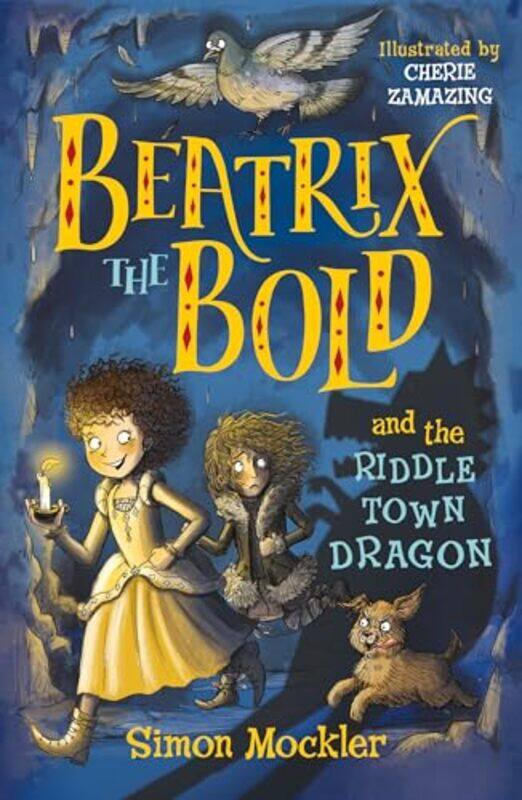 

Beatrix the Bold and the Riddletown Dragon by Simon Mockler-Paperback