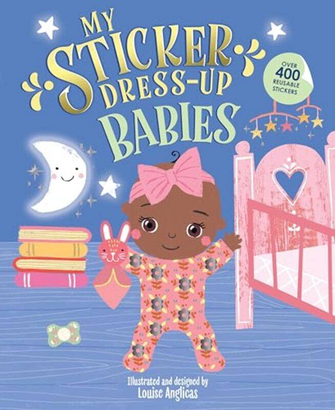 

My Sticker Dress Up Babies by Louise Anglicas-Paperback