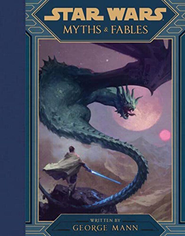 

Star Wars Myths & Fables,Hardcover,by:Lucasfilm Press - Mann, George - Griffin, Grant