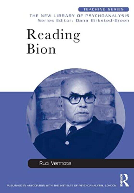 

Reading Bion by Rudi Vermote-Paperback