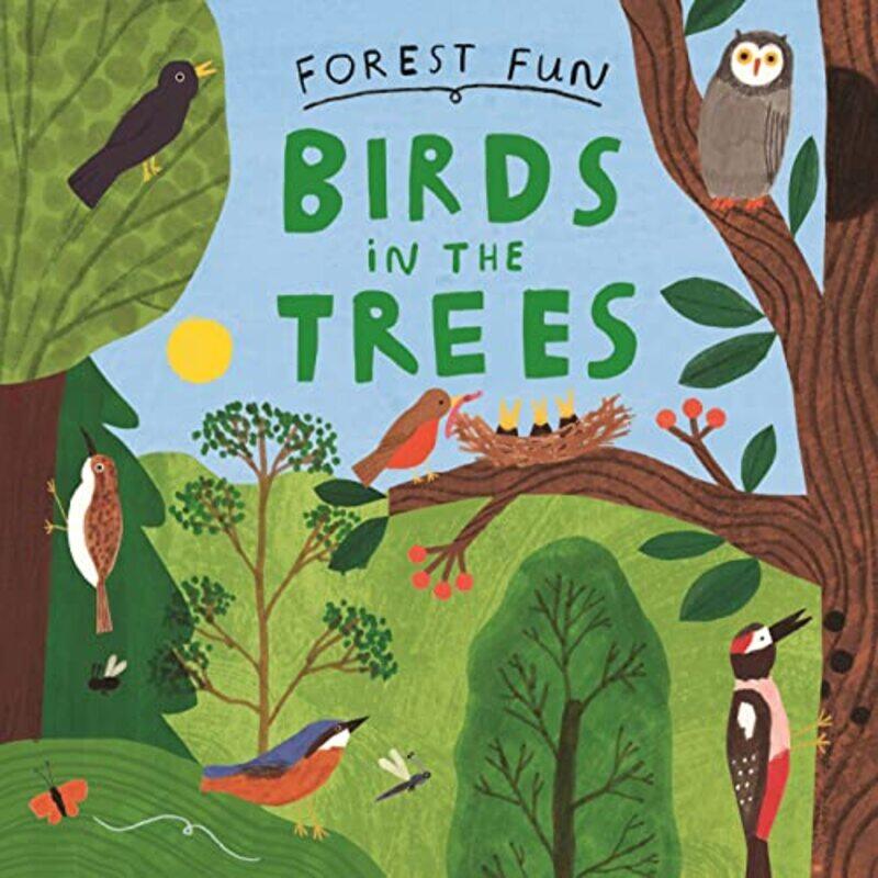 

Forest Fun Birds in the Trees by Sally MorganAngeles Peinador-Hardcover